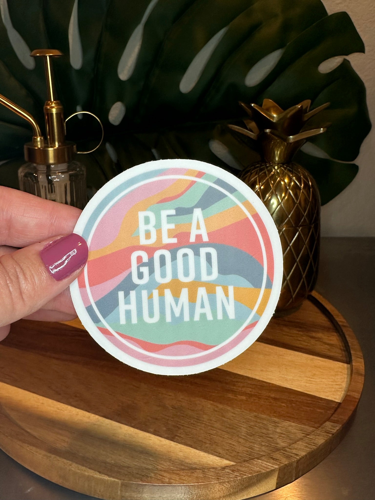 Be A Good Human Sticker