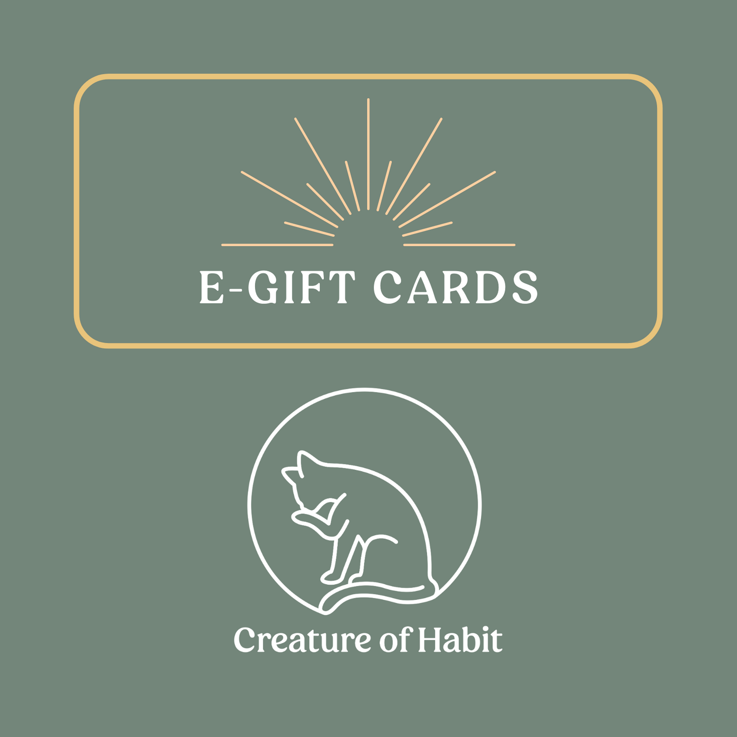 Creature of Habit E-Gift Card