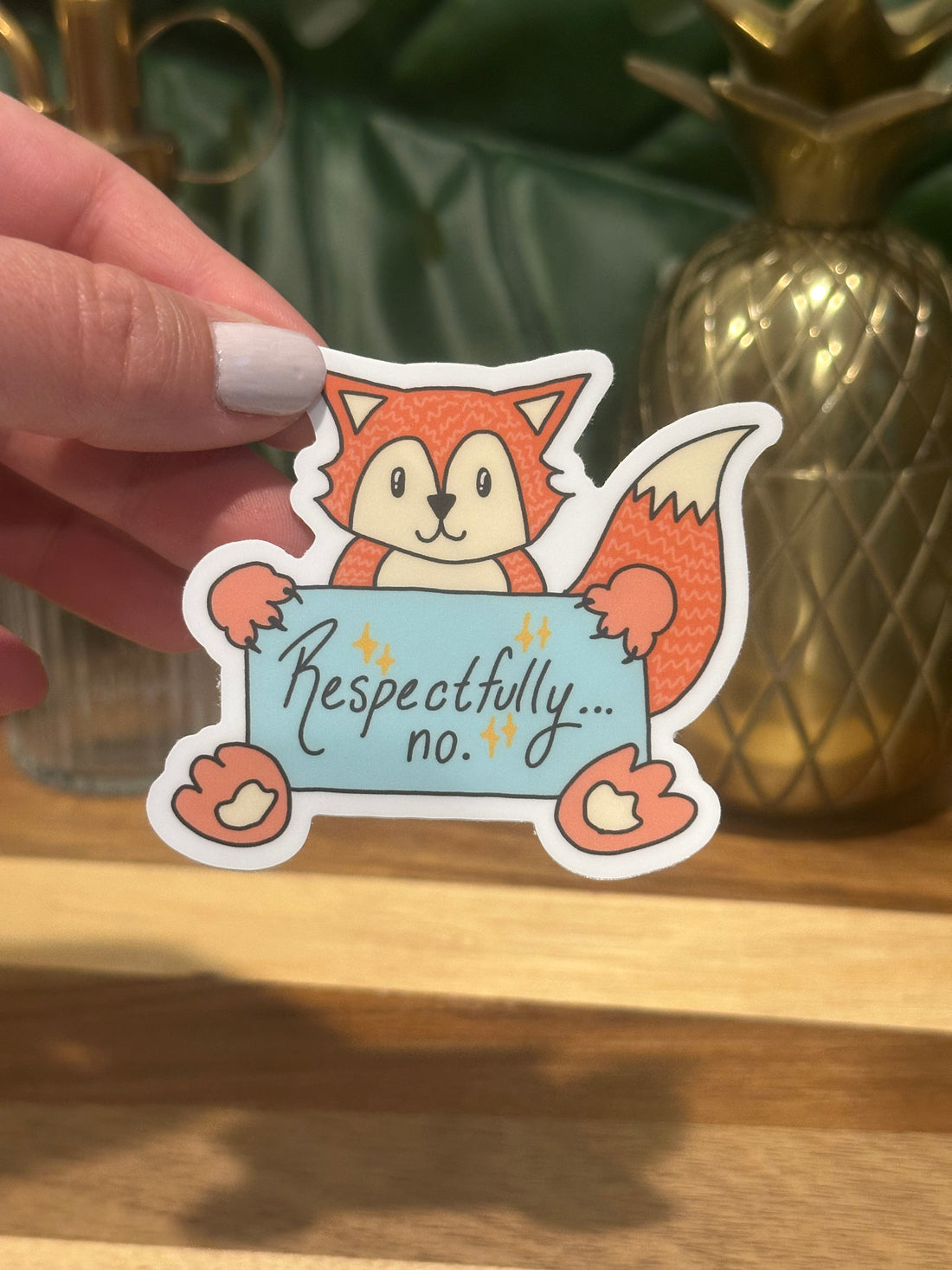 Respectfully No Fox Sticker